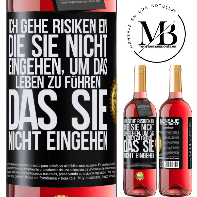 29,95 € Kostenloser Versand | Roséwein ROSÉ Ausgabe Ich gehe Risiken ein, die du nicht eingehst, um das Leben zu führen, das du nicht eingehen Schwarzes Etikett. Anpassbares Etikett Junger Wein Ernte 2023 Tempranillo