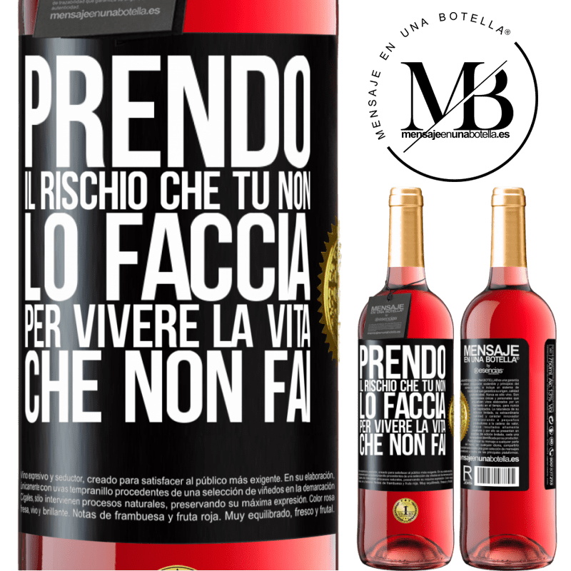 29,95 € Spedizione Gratuita | Vino rosato Edizione ROSÉ Prendo il rischio che tu non lo faccia, per vivere la vita che non fai Etichetta Nera. Etichetta personalizzabile Vino giovane Raccogliere 2025 Tempranillo