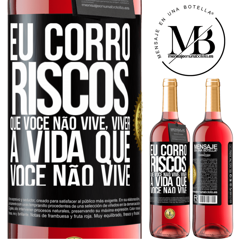 29,95 € Envio grátis | Vinho rosé Edição ROSÉ Eu corro riscos que você não vive, viver a vida que você não vive Etiqueta Preta. Etiqueta personalizável Vinho jovem Colheita 2023 Tempranillo