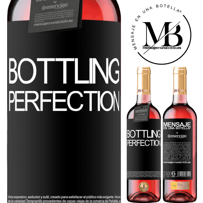 «Bottling perfection» ROSÉ版