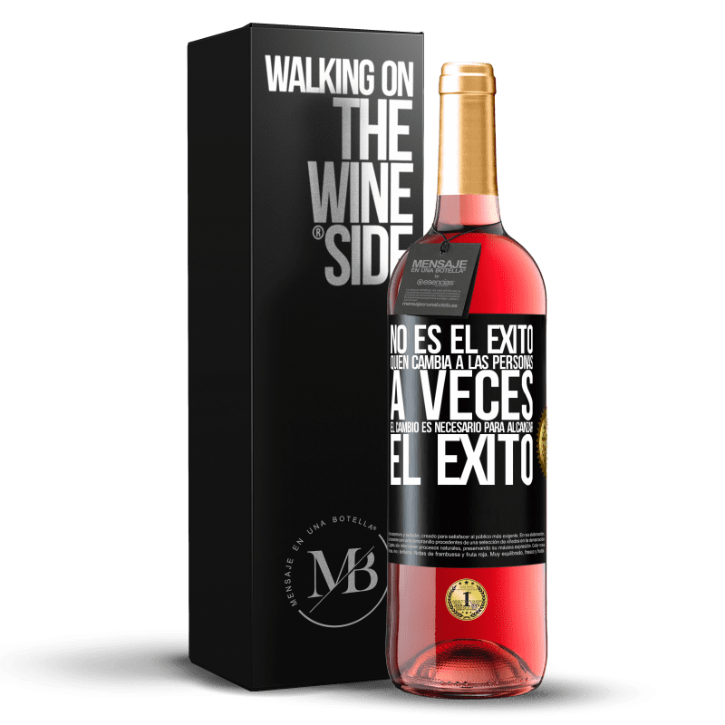 29,95 € Envío gratis | Vino Rosado Edición ROSÉ No es el éxito quien cambia a las personas. A veces el cambio es necesario para alcanzar el éxito Etiqueta Negra. Etiqueta personalizable Vino joven Cosecha 2024 Tempranillo