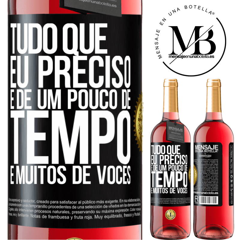 29,95 € Envio grátis | Vinho rosé Edição ROSÉ Tudo que eu preciso é de um pouco de tempo e muitos de vocês Etiqueta Preta. Etiqueta personalizável Vinho jovem Colheita 2025 Tempranillo