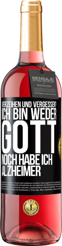 29,95 € | Roséwein ROSÉ Ausgabe Verzeihen und vergessen? Ich bin weder Gott noch habe ich Alzheimer Schwarzes Etikett. Anpassbares Etikett Junger Wein Ernte 2025 Tempranillo