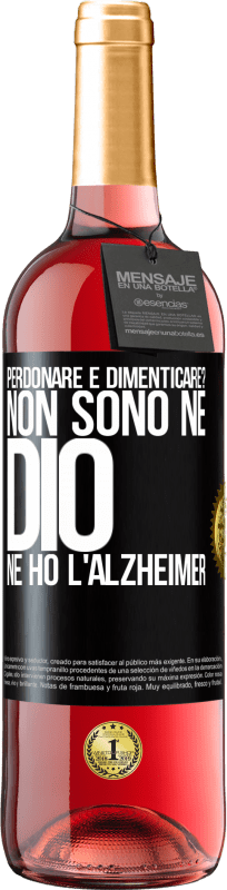 29,95 € | Vino rosato Edizione ROSÉ perdonare e dimenticare? Non sono né Dio né ho l'Alzheimer Etichetta Nera. Etichetta personalizzabile Vino giovane Raccogliere 2023 Tempranillo