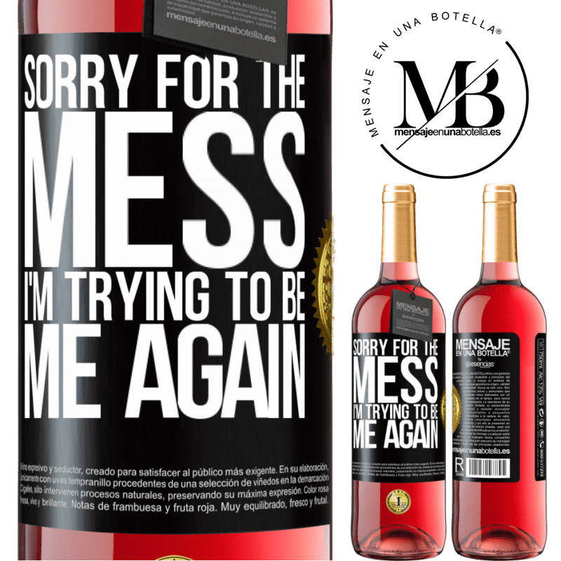 29,95 € Free Shipping | Rosé Wine ROSÉ Edition Sorry for the mess, I'm trying to be me again Black Label. Customizable label Young wine Harvest 2022 Tempranillo