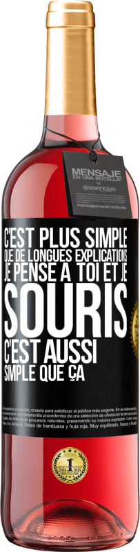 29,95 € Envoi gratuit | Vin rosé Édition ROSÉ C'est plus simple que de longues explications. Je pense à toi et je souris. C'est aussi simple que ça Étiquette Noire. Étiquette personnalisable Vin jeune Récolte 2025 Tempranillo