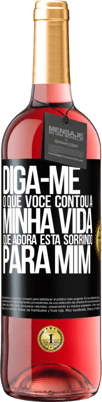 Envio grátis | Vinho rosé Edição ROSÉ Diga-me o que você contou a minha vida que agora está sorrindo para mim Etiqueta Preta. Etiqueta personalizável Vinho jovem Colheita 2023 Tempranillo