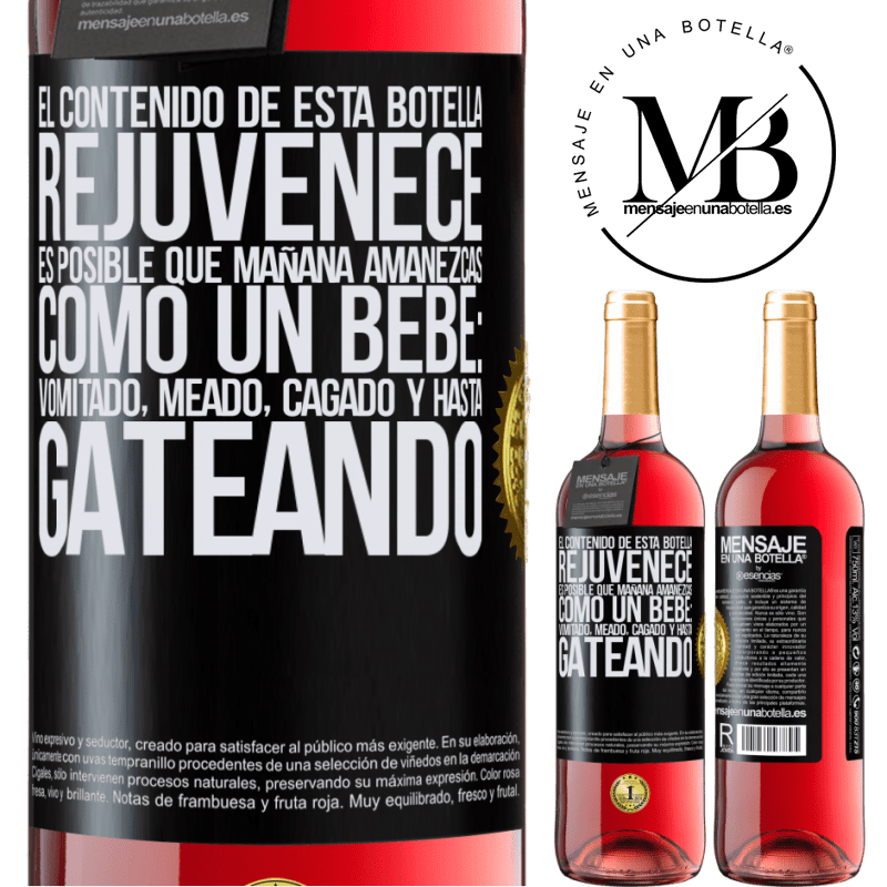 29,95 € Envío gratis | Vino Rosado Edición ROSÉ El contenido de esta botella rejuvenece. Es posible que mañana amanezcas como un bebé: vomitado, meado, cagado y hasta Etiqueta Negra. Etiqueta personalizable Vino joven Cosecha 2024 Tempranillo