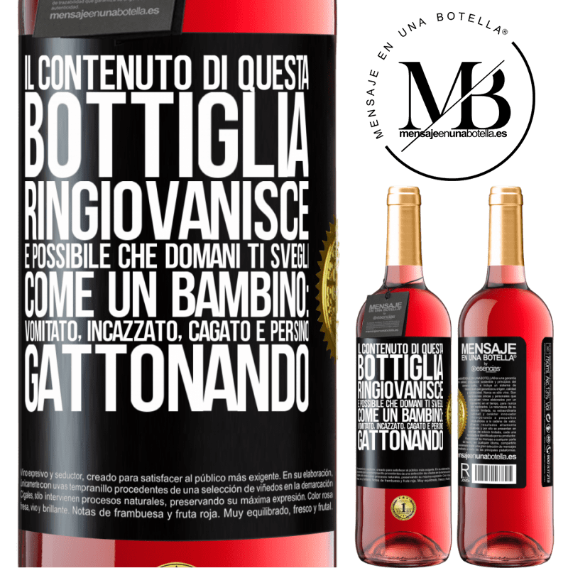 29,95 € Spedizione Gratuita | Vino rosato Edizione ROSÉ Il contenuto di questa bottiglia ringiovanisce. È possibile che domani ti svegli come un bambino: vomitato, incazzato, Etichetta Nera. Etichetta personalizzabile Vino giovane Raccogliere 2024 Tempranillo