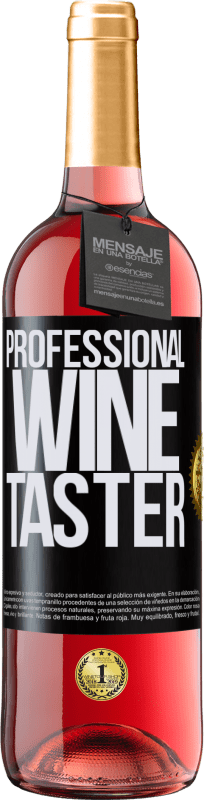 «Professional wine taster» Edición ROSÉ