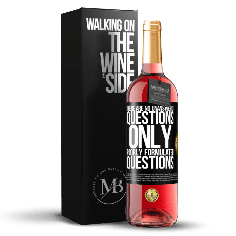 29,95 € Free Shipping | Rosé Wine ROSÉ Edition There are no unanswered questions, only poorly formulated questions Black Label. Customizable label Young wine Harvest 2024 Tempranillo