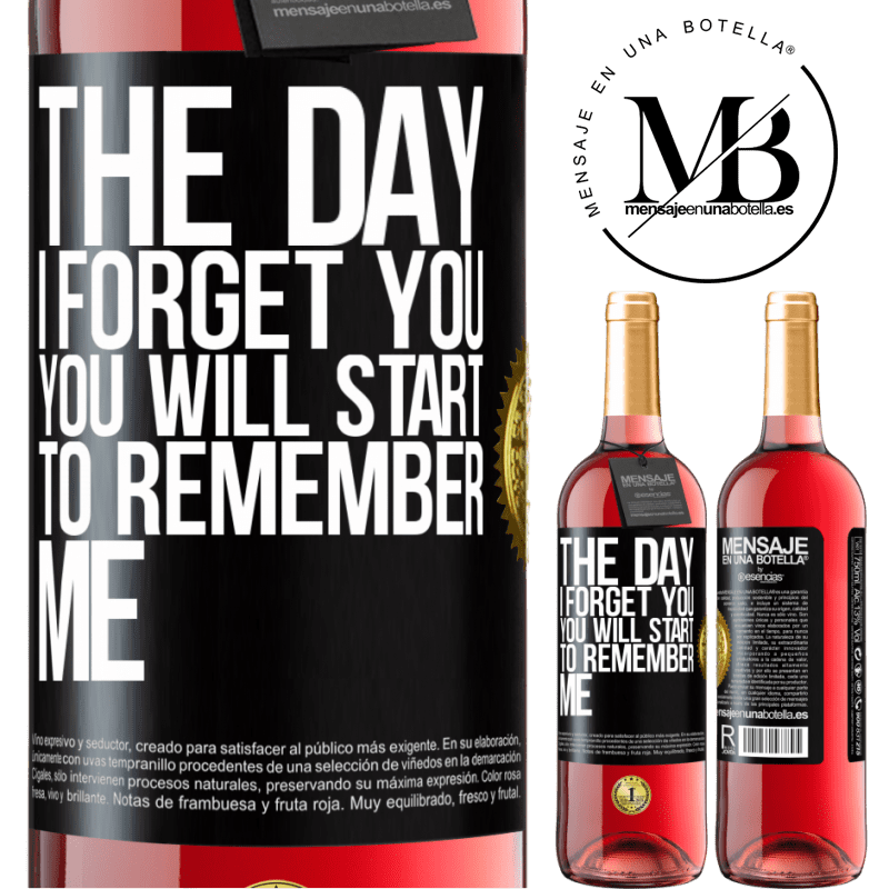 29,95 € Free Shipping | Rosé Wine ROSÉ Edition The day I forget you, you will start to remember me Black Label. Customizable label Young wine Harvest 2021 Tempranillo