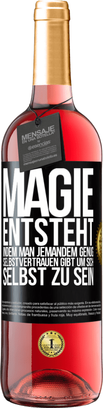 «Magie entsteht, indem man jemandem genug Selbstvertrauen gibt um sich selbst zu sein» ROSÉ Ausgabe