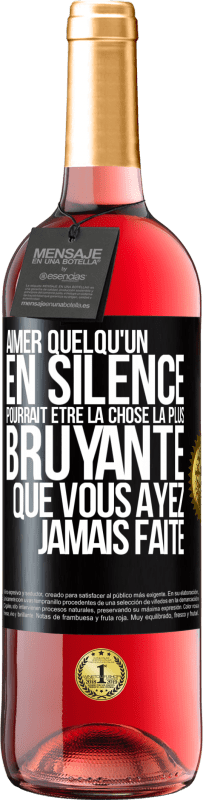 29,95 € | Vin rosé Édition ROSÉ Aimer quelqu'un en silence pourrait être la chose la plus bruyante que vous ayez jamais faite Étiquette Noire. Étiquette personnalisable Vin jeune Récolte 2024 Tempranillo