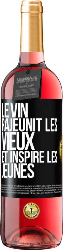 29,95 € Envoi gratuit | Vin rosé Édition ROSÉ Le vin rajeunit les vieux et inspire les jeunes Étiquette Noire. Étiquette personnalisable Vin jeune Récolte 2024 Tempranillo