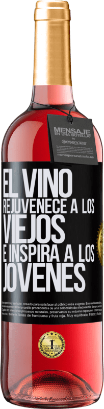 29,95 € | Vino Rosado Edición ROSÉ El vino rejuvenece a los viejos e inspira a los jóvenes Etiqueta Negra. Etiqueta personalizable Vino joven Cosecha 2023 Tempranillo