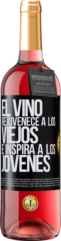 29,95 € | Vino Rosado Edición ROSÉ El vino rejuvenece a los viejos e inspira a los jóvenes Etiqueta Negra. Etiqueta personalizable Vino joven Cosecha 2024 Tempranillo