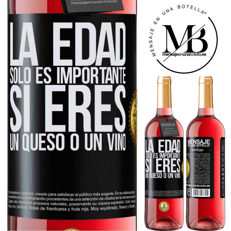 29,95 € Envío gratis | Vino Rosado Edición ROSÉ La edad solo es importante si eres un queso o un vino Etiqueta Negra. Etiqueta personalizable Vino joven Cosecha 2023 Tempranillo