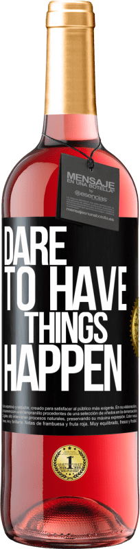 29,95 € 送料無料 | ロゼワイン ROSÉエディション Dare to have things happen ブラックラベル. カスタマイズ可能なラベル 若いワイン 収穫 2024 Tempranillo