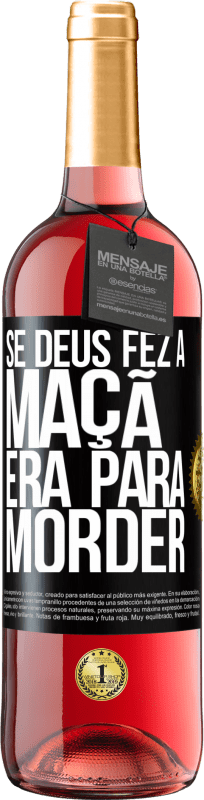 29,95 € | Vinho rosé Edição ROSÉ Se Deus fez a maçã era para morder Etiqueta Preta. Etiqueta personalizável Vinho jovem Colheita 2024 Tempranillo