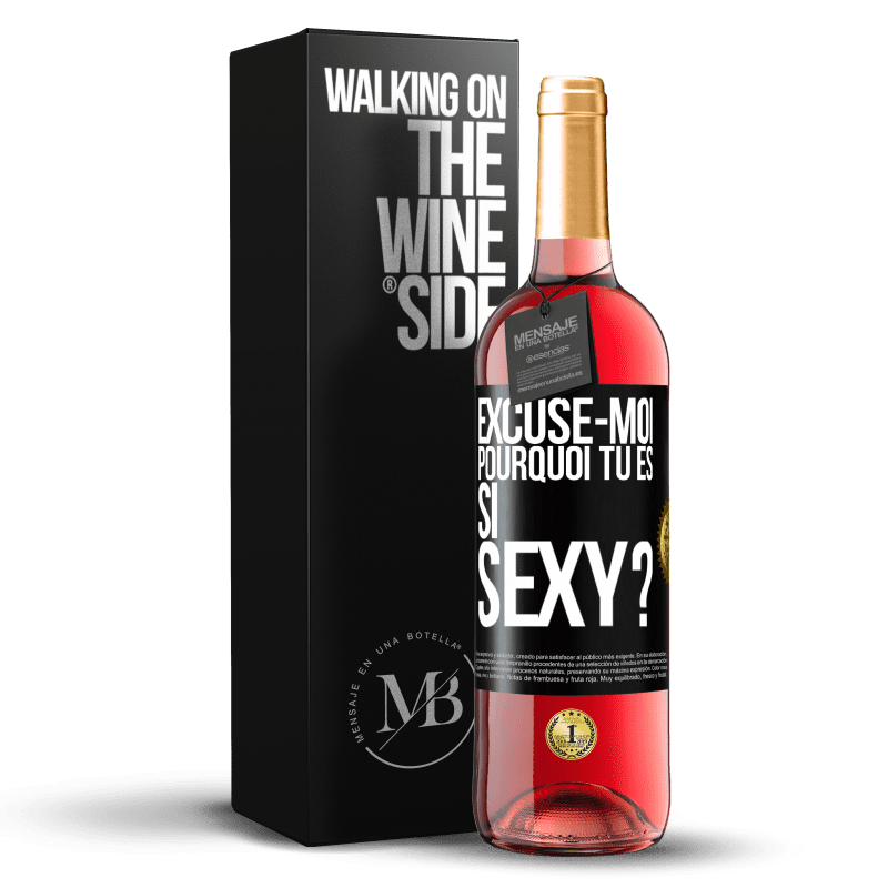 29,95 € Envoi gratuit | Vin rosé Édition ROSÉ Excuse-moi, pourquoi tu es si sexy? Étiquette Noire. Étiquette personnalisable Vin jeune Récolte 2023 Tempranillo