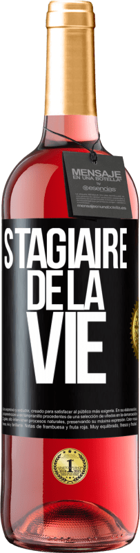 29,95 € | Vin rosé Édition ROSÉ Stagiaire de la vie Étiquette Noire. Étiquette personnalisable Vin jeune Récolte 2023 Tempranillo