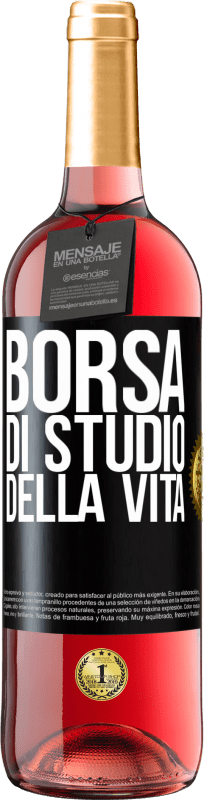 «Borsa di studio della vita» Edizione ROSÉ