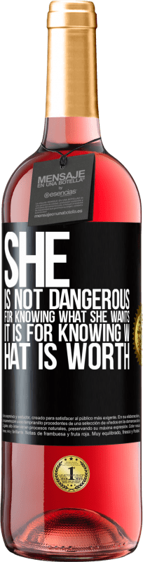 29,95 € Free Shipping | Rosé Wine ROSÉ Edition She is not dangerous for knowing what she wants, it is for knowing what is worth Black Label. Customizable label Young wine Harvest 2024 Tempranillo