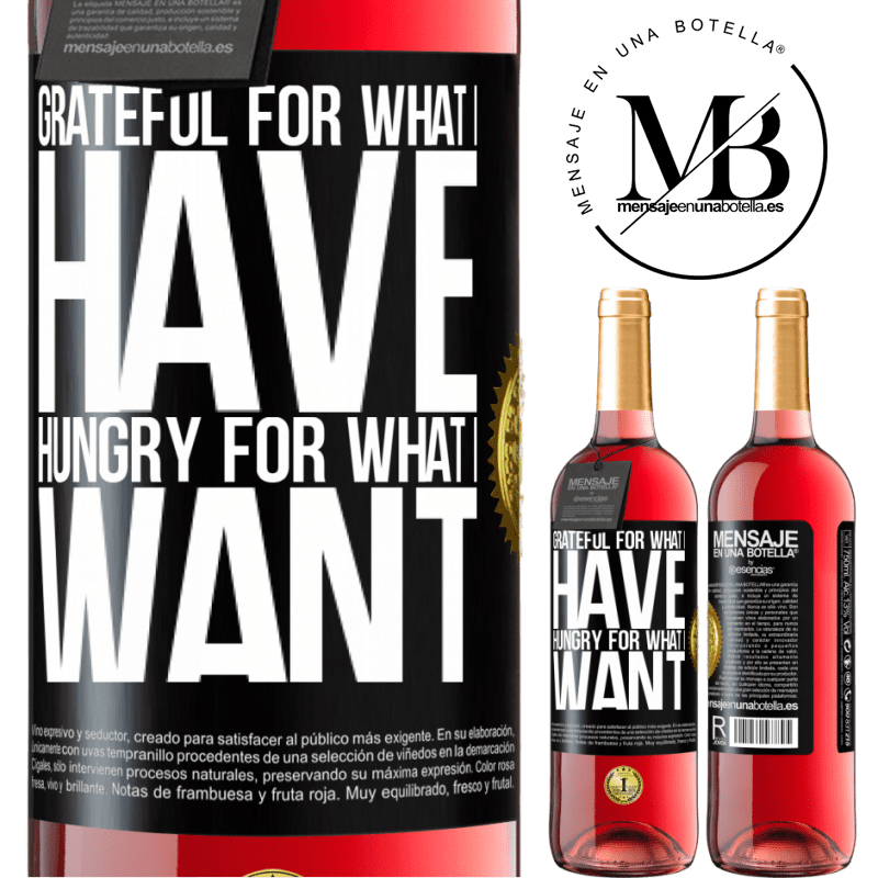 29,95 € Free Shipping | Rosé Wine ROSÉ Edition Grateful for what I have, hungry for what I want Black Label. Customizable label Young wine Harvest 2021 Tempranillo