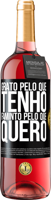 29,95 € | Vinho rosé Edição ROSÉ Grato pelo que tenho, faminto pelo que quero Etiqueta Preta. Etiqueta personalizável Vinho jovem Colheita 2024 Tempranillo