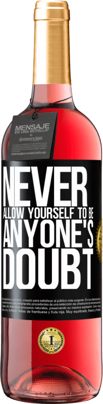 29,95 € Free Shipping | Rosé Wine ROSÉ Edition Never allow yourself to be anyone's doubt Black Label. Customizable label Young wine Harvest 2025 Tempranillo