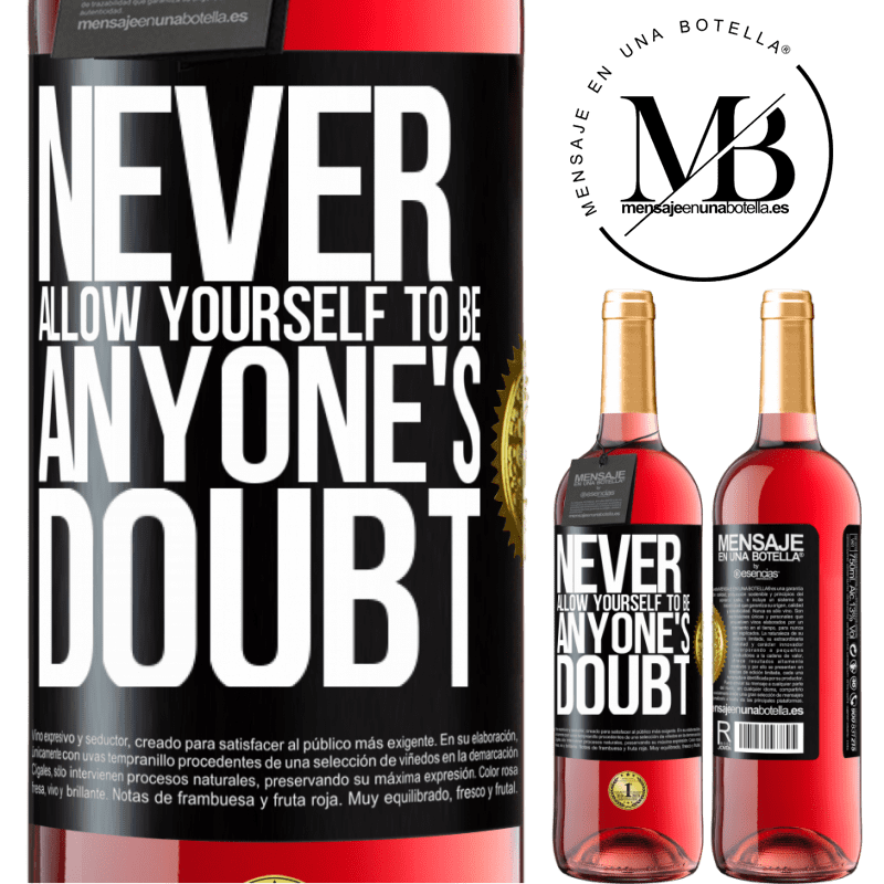 29,95 € Free Shipping | Rosé Wine ROSÉ Edition Never allow yourself to be anyone's doubt Black Label. Customizable label Young wine Harvest 2021 Tempranillo