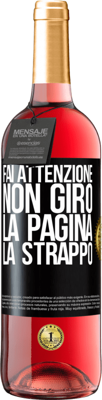 Spedizione Gratuita | Vino rosato Edizione ROSÉ Fai attenzione, non giro la pagina, la strappo Etichetta Nera. Etichetta personalizzabile Vino giovane Raccogliere 2023 Tempranillo