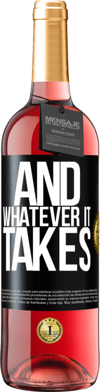 29,95 € Free Shipping | Rosé Wine ROSÉ Edition And whatever it takes Black Label. Customizable label Young wine Harvest 2023 Tempranillo