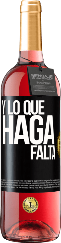 29,95 € | Vino Rosado Edición ROSÉ Y lo que haga falta Etiqueta Negra. Etiqueta personalizable Vino joven Cosecha 2023 Tempranillo