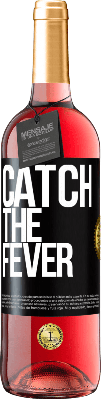 29,95 € 送料無料 | ロゼワイン ROSÉエディション Catch the fever ブラックラベル. カスタマイズ可能なラベル 若いワイン 収穫 2023 Tempranillo