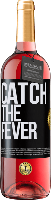 29,95 € | Vino Rosado Edición ROSÉ Catch the fever Etiqueta Negra. Etiqueta personalizable Vino joven Cosecha 2024 Tempranillo