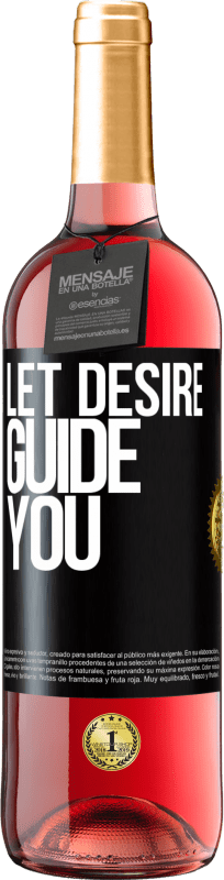 29,95 € | Rosé Wine ROSÉ Edition Let desire guide you Black Label. Customizable label Young wine Harvest 2023 Tempranillo