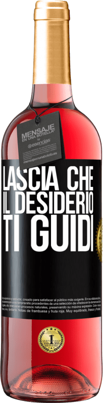 29,95 € | Vino rosato Edizione ROSÉ Lascia che il desiderio ti guidi Etichetta Nera. Etichetta personalizzabile Vino giovane Raccogliere 2024 Tempranillo