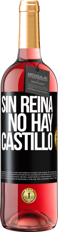 29,95 € | Vino Rosado Edición ROSÉ Sin reina, no hay castillo Etiqueta Negra. Etiqueta personalizable Vino joven Cosecha 2023 Tempranillo