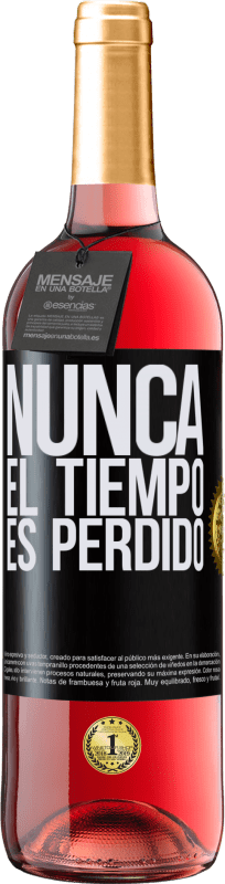 29,95 € | Vino Rosado Edición ROSÉ Nunca el tiempo es perdido Etiqueta Negra. Etiqueta personalizable Vino joven Cosecha 2023 Tempranillo