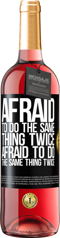 29,95 € Free Shipping | Rosé Wine ROSÉ Edition Afraid to do the same thing twice. Afraid to do the same thing twice Black Label. Customizable label Young wine Harvest 2024 Tempranillo