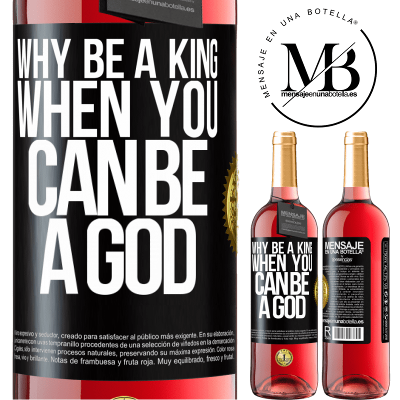 29,95 € Free Shipping | Rosé Wine ROSÉ Edition Why be a king when you can be a God Black Label. Customizable label Young wine Harvest 2021 Tempranillo