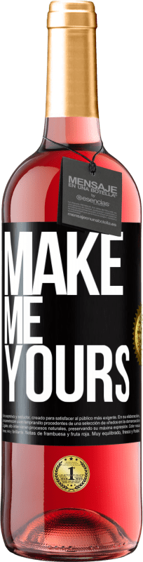 29,95 € | Розовое вино Издание ROSÉ Сделай меня своим Черная метка. Настраиваемая этикетка Молодое вино Урожай 2023 Tempranillo