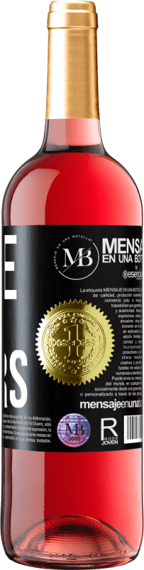 «Make me yours» ROSÉ Edition