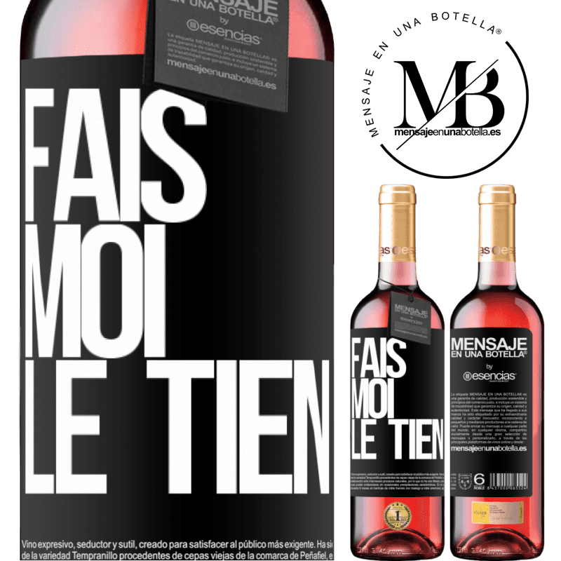 «Fais-moi tienne» Édition ROSÉ