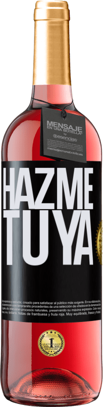 «Hazme tuya» Edición ROSÉ