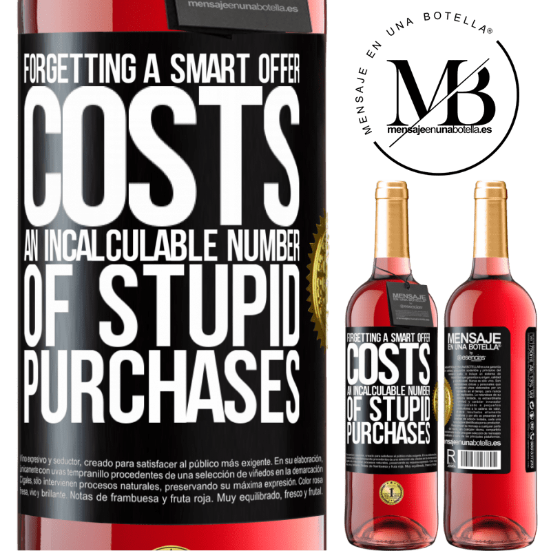 29,95 € Free Shipping | Rosé Wine ROSÉ Edition Forgetting a smart offer costs an incalculable number of stupid purchases Black Label. Customizable label Young wine Harvest 2021 Tempranillo