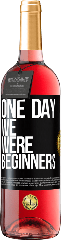 29,95 € Free Shipping | Rosé Wine ROSÉ Edition One day we were beginners Black Label. Customizable label Young wine Harvest 2021 Tempranillo
