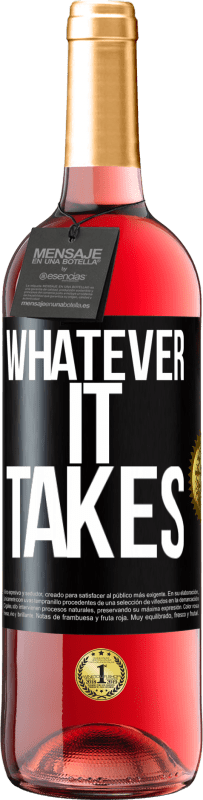 29,95 € | 桃红葡萄酒 ROSÉ版 Whatever it takes 黑标. 可自定义的标签 青年酒 收成 2024 Tempranillo